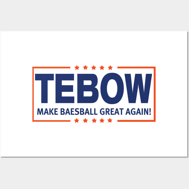 Tebow, MBGA! Wall Art by OffesniveLine